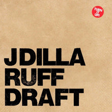 Load image into Gallery viewer, J Dilla - Ruff Draft - Vinyl LP Record