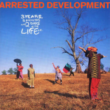 Load image into Gallery viewer, Arrested Development - 3 Years, 5 Months and 2 Days In the Life of.. - Vinyl LP Record - Bondi Records