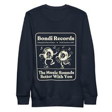 Load image into Gallery viewer, Bondi Records – The Music Sounds Better With You – Dark Sweatshirt - Bondi Records
