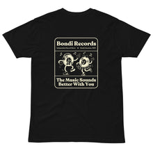 Load image into Gallery viewer, Bondi Records – The Music Sounds Better With You – Dark T-Shirt - Bondi Records
