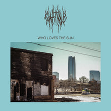 Load image into Gallery viewer, Chat Pile - Who Loves The Sun - Ice Blue Vinyl LP Record - Bondi Records