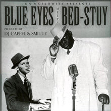 Load image into Gallery viewer, DJ Cappel & Smitty - Frank Sinatra vs. The Notorious B.I.G.: Blue Eyes Meets Bed-Stuy - Vinyl LP Record - Bondi Records