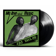 Load image into Gallery viewer, Ebo Taylor - My Love & Music - Vinyl LP Record - Bondi Records