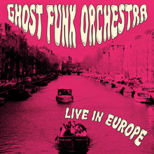 Load image into Gallery viewer, Ghost Funk Orchestra - Live in Europe (RSD 2026) - Fushia Vinyl LP Record - Bondi Records