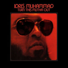 Load image into Gallery viewer, Idris Muhammad - Turn This Mutha Out - Vinyl LP Record - Bondi Records