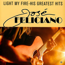 Load image into Gallery viewer, Jose Feliciano - Light My Fire - His Greatest Hits - Vinyl LP Record - Bondi Records
