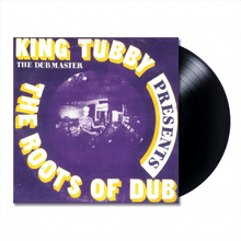 Load image into Gallery viewer, King Tubby – The Roots Of Dub - Vinyl LP Record - Bondi Records