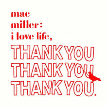 Load image into Gallery viewer, Mac Miller - I Love Life, Thank You - Clear Vinyl LP Record - Bondi Records