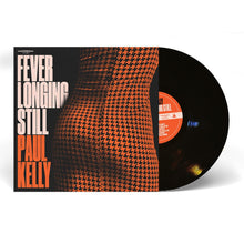 Load image into Gallery viewer, Paul Kelly - Fever Longing Still - Vinyl LP Record - Bondi Records