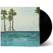 Load image into Gallery viewer, Poolside - Pacific Standard Time - Vinyl LP Record - Bondi Records