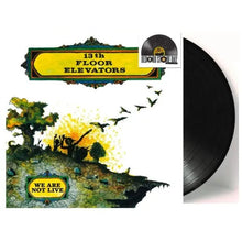 Load image into Gallery viewer, The 13th Floor Elevators - We Are Not Live - RSD 2026 Vinyl LP Record - Bondi Records