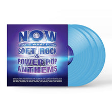 Load image into Gallery viewer, Various Artists - NOW: That's What I Call Soft Rock & Power Pop Anthems - Blue Vinyl LP Record - Bondi Records