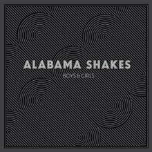 Load image into Gallery viewer, Alabama Shakes - Boys & Girls - Platinum Edition Vinyl LP Record - Bondi Records