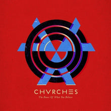 Load image into Gallery viewer, Chvrches - The Bones Of What You Believe - Red Vinyl LP Record - Bondi Records
