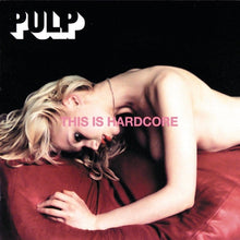 Load image into Gallery viewer, Pulp - This Is Hardcore - Vinyl LP Record - Bondi Records