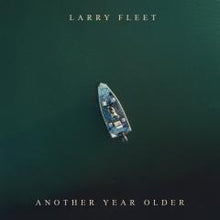Load image into Gallery viewer, Larry Fleet - Another Year Older - Green Vinyl LP Record
