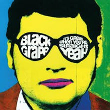 Load image into Gallery viewer, Black Grape - It's Great When You're Straight Yeah - Vinyl LP Record - Bondi Records
