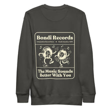 Load image into Gallery viewer, Bondi Records – The Music Sounds Better With You – Dark Sweatshirt - Bondi Records
