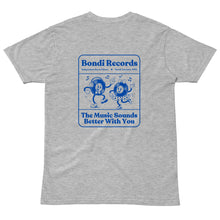 Load image into Gallery viewer, Bondi Records – The Music Sounds Better With You – Light T-Shirt - Bondi Records
