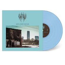 Load image into Gallery viewer, Chat Pile - Who Loves The Sun - Ice Blue Vinyl LP Record - Bondi Records
