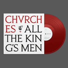 Load image into Gallery viewer, CHVRCHES - All The King's Men (Indie Exclusive) - Apple Red Vinyl LP Record - Bondi Records
