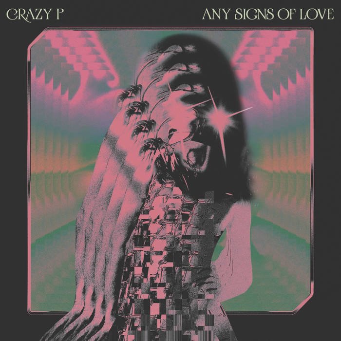 Crazy P - Any Signs Of Love - Vinyl LP Record - Bondi Records