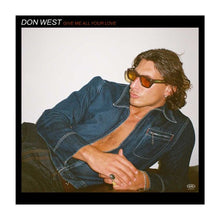 Load image into Gallery viewer, Don West - Give Me All Your Love - Vinyl LP Record - Bondi Records
