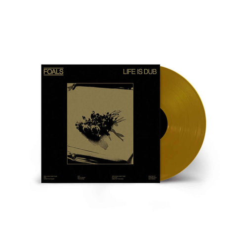 Foals - Life Is Dub - Gold Vinyl LP Record - Bondi Records