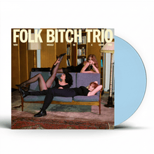 Load image into Gallery viewer, Folk Bitch Trio - Now Would Be A Good Time - Sky Blue Opaque Vinyl LP Record - Bondi Records
