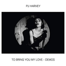 Load image into Gallery viewer, PJ Harvey - To Bring You My Love: Demos - Vinyl LP Record
