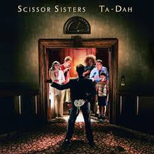 Load image into Gallery viewer, Scissor Sisters - Ta-Dah (20th Anniversary Deluxe) - Vinyl LP Record
