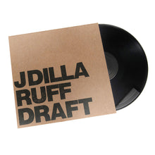 Load image into Gallery viewer, J Dilla - Ruff Draft - Vinyl LP Record
