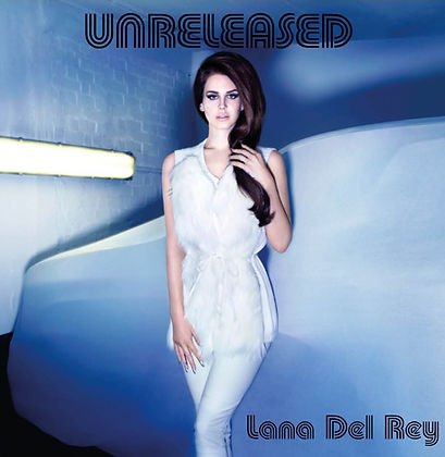 Lana Del Rey - Unreleased - Vinyl LP Record - Bondi Records
