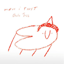 Load image into Gallery viewer, Men I Trust – Oncle Jazz - Vinyl LP Record - Bondi Records
