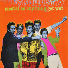 Load image into Gallery viewer, Mental As Anything - Get Wet! - Orange Vinyl LP Record - Bondi Records

