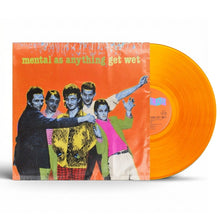 Load image into Gallery viewer, Mental As Anything - Get Wet! - Orange Vinyl LP Record
