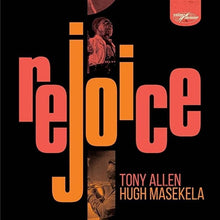 Load image into Gallery viewer, Tony Allen &amp; Hugh Masekela - Rejoice (Plus Cool Cat Remixes) - Vinyl LP Record
