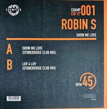 Load image into Gallery viewer, Robin S - Show Me Love / Luv 4 Luv - 12" Vinyl Record - Bondi Records
