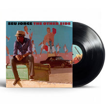 Load image into Gallery viewer, Seu Jorge - The Other Side (Outro Lado) - Vinyl LP Record

