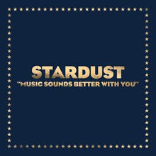 Load image into Gallery viewer, Stardust - Music Sounds Better With You - Vinyl 12" Record - Bondi Records
