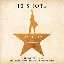 Load image into Gallery viewer, Various Artists - Hamilton: 10 Shots: Highlights From The Original Broadway Cast Recording - Cabinet Battle Vinyl LP Record - Bondi Records

