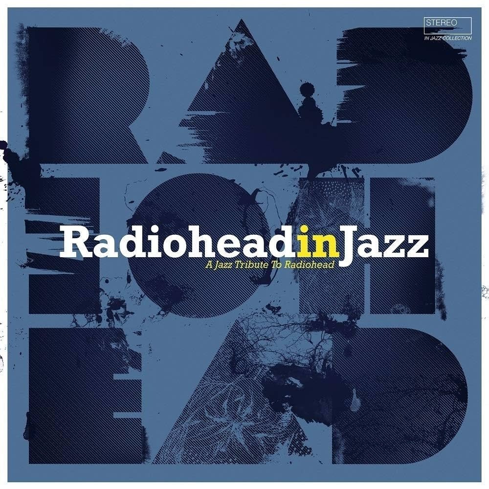 Various Artists - Radiohead In Jazz - Vinyl LP Record - Bondi Records