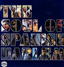 Load image into Gallery viewer, Various Artists - The Soul Of Spanish Harlem - Vinyl LP Record - Bondi Records
