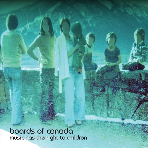 Boards Of Canada - Music Has The Right To Children - Vinyl LP Record - Bondi Records