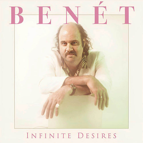 Donny Benét - Infinite Desires - Vinyl LP Record - Bondi Records