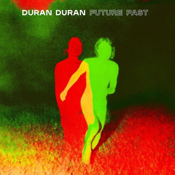 Duran Duran - Future Past - Vinyl LP Record - Bondi Records
