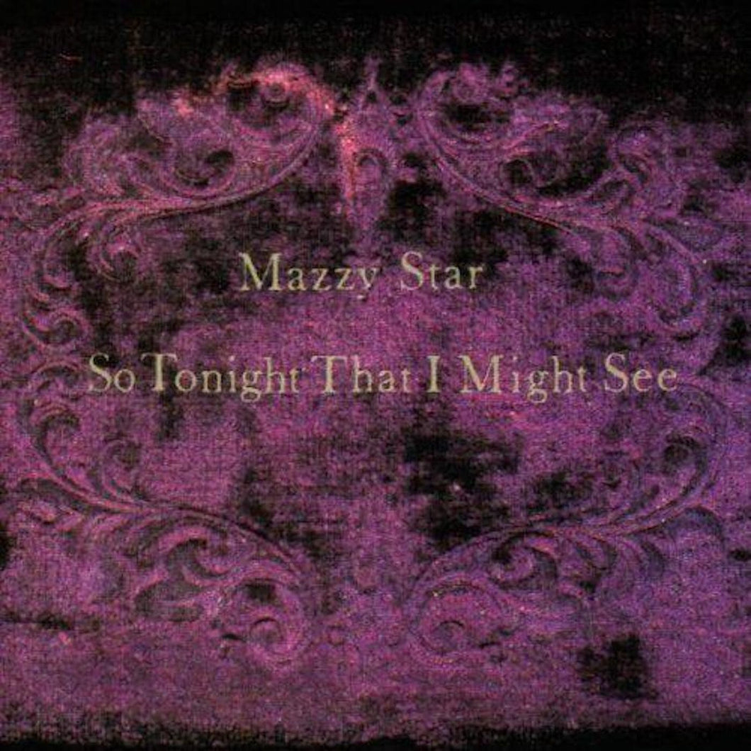 Mazzy Star - So Tonight That I Might See - Vinyl LP Record - Bondi Records