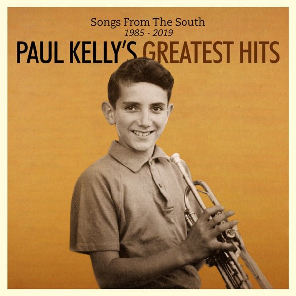 Paul Kelly - Songs from the South: Paul Kelly's Greatest Hits 1985-2019 - Vinyl LP Record - Bondi Records