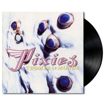 Pixies - Trompe Le Monde - Vinyl LP Record - Bondi Records