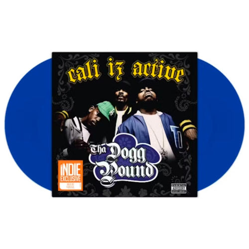 Tha Dogg Pound - Cali Iz Active - Blue Vinyl LP Record - Bondi Records